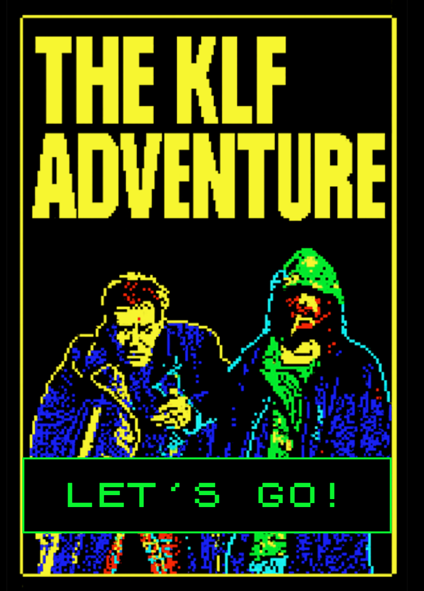 The KLF Adventure Begins